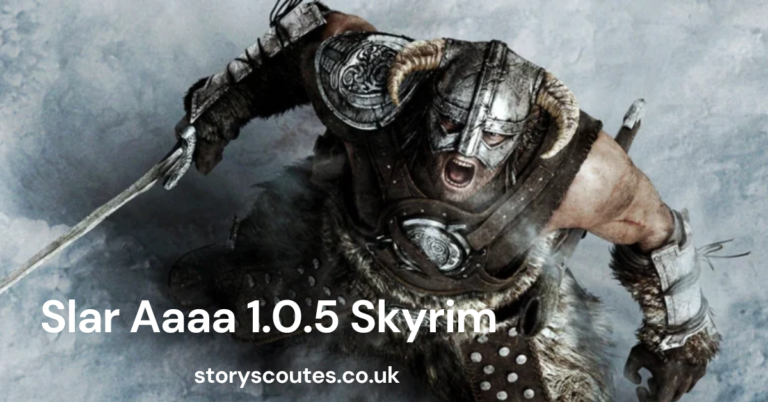 Slar Aaaa 1.0.5 Skyrim: The Ultimate Guide to Enhancing Your Skyrim Experience