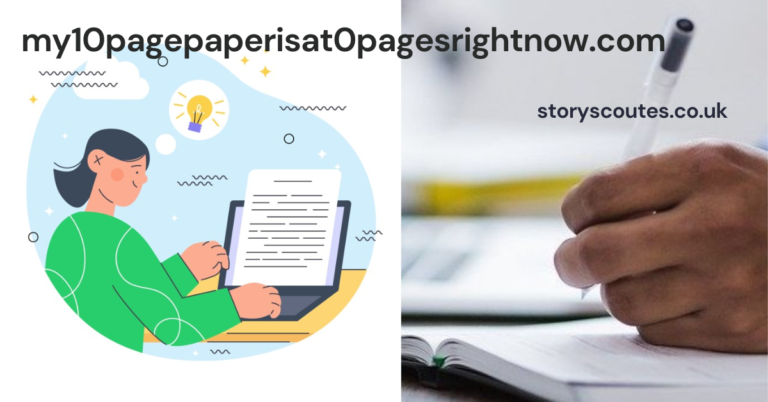 my10pagepaperisat0pagesrightnow.com – A Comprehensive Guide