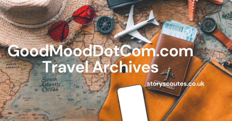 GoodMoodDotCom.com Travel Archives – A Cultural Odyssey