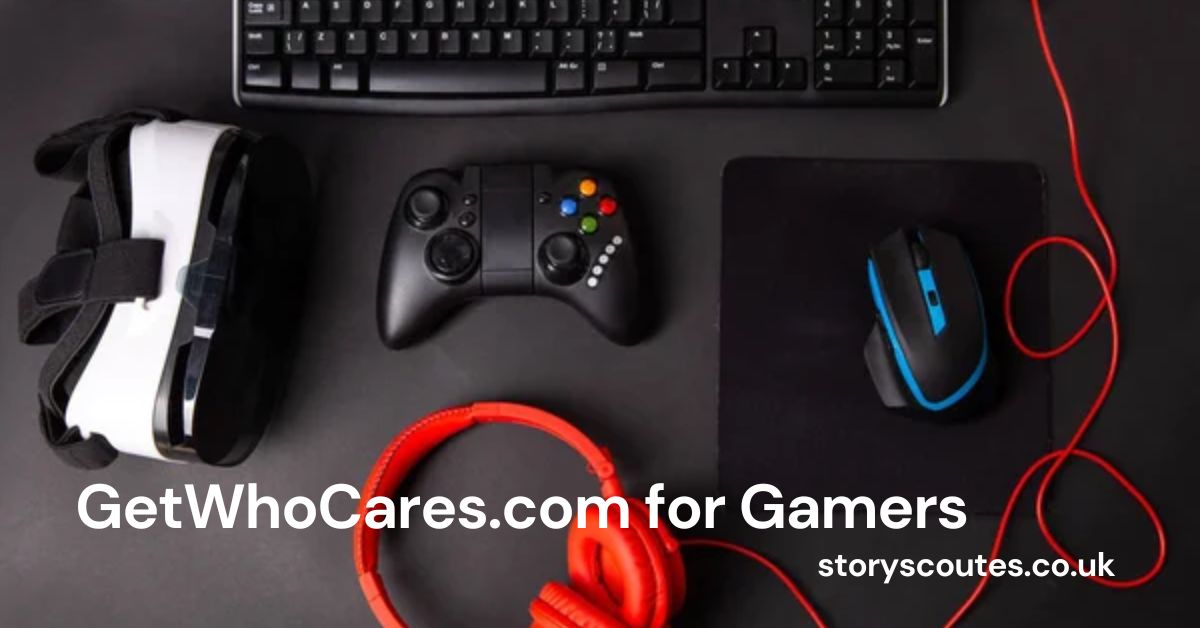 GetWhoCares.com for Gamers