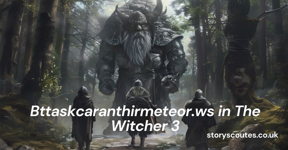 Bttaskcaranthirmeteor.ws in The Witcher 3