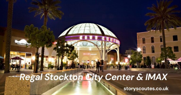 Regal Stockton City Center & IMAX: Your Ultimate Movie Destination